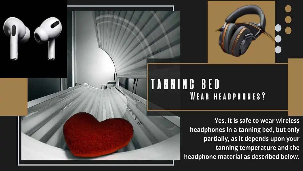 Can You Wear Headphones in a Tanning Bed (7 Things)